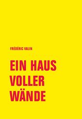 Ein Haus voller W&auml;nde