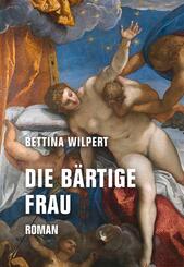 Die b&auml;rtige Frau