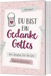 Du bist ein Gedanke Gottes