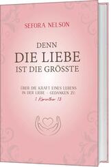 Denn die Liebe ist die gr&ouml;sste