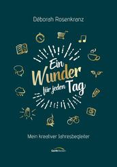 Ein Wunder f&uuml;r jeden Tag