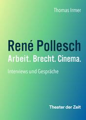 Ren&eacute; Pollesch - Arbeit. Brecht. Cinema.
