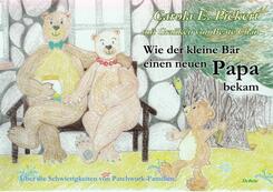 Wie der kleine B&auml;r einen neuen Papa bekam