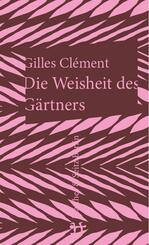 Die Weisheit des G&auml;rtners