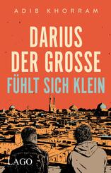 Darius der Gro&szlig;e f&uuml;hlt sich klein