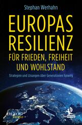 Europas Resilienz f&uuml;r Frieden, Freiheit und Wohlstand