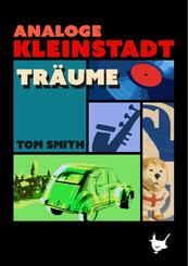 Analoge Kleinstadttr&auml;ume