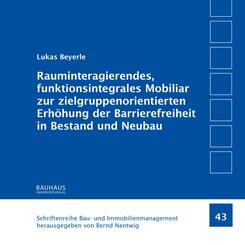 Rauminteragierendes, funktionsintegrales Mobiliar zur zielgruppenorientierten Erh&ouml;hung der Barrierefreiheit in Bestand und Neubau