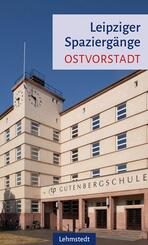 Leipziger Spazierg&auml;nge - Ostvorstadt