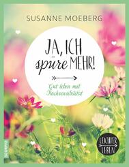 Ja, ich sp&uuml;re mehr