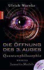 Die &Ouml;ffnung des 3. Auges, m. 1 CD-ROM