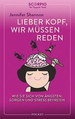 Lieber Kopf, wir m&uuml;ssen reden