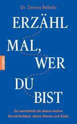 Erz&auml;hl mal, wer du bist