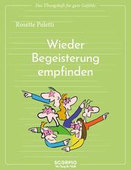 Wieder Begeisterung empfinden