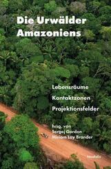 Die Urw&auml;lder Amazoniens