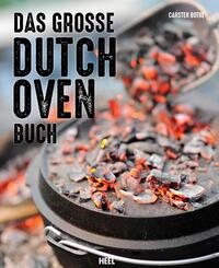 Das gro&szlig;e Dutch Oven Buch