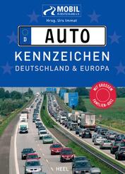 Das gro&szlig;e Buch der Autokennzeichen.  ALLE! Kennzeichen von Deutschland und Europa.