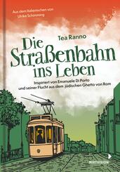 Die Stra&szlig;enbahn ins Leben