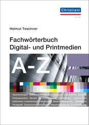 Fachw&ouml;rterbuch Digital- und Printmedien