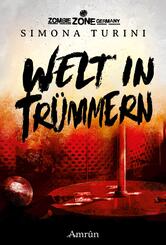 Zombie Zone Germany: Welt in Tr&uuml;mmern
