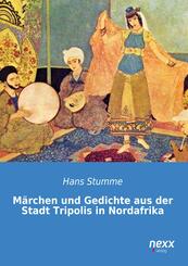 M&auml;rchen und Gedichte aus der Stadt Tripolis in Nordafrika
