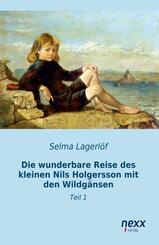 Die wunderbare Reise des kleinen Nils Holgersson mit den Wildg&auml;nsen