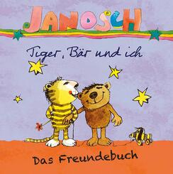 Janosch - Tiger, B&auml;r und ich