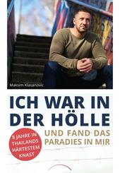 Ich war in der H&ouml;lle und fand das Paradies in mir