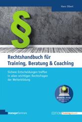 Rechtshandbuch f&uuml;r Training, Beratung & Coaching