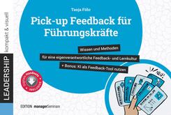 Pick-up Feedback f&uuml;r F&uuml;hrungskr&auml;fte