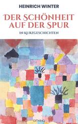 Der Sch&ouml;nheit auf der Spur