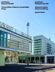 Josef Kaiser. Bauen f&uuml;r die DDR / Building for the GDR
