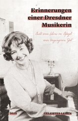 Erinnerungen einer Dresdner Musikerin