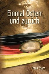 Einmal Osten und zur&uuml;ck