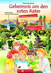 Geheimnis um den roten Kater - Ein M&uuml;nchen-Abenteuer
