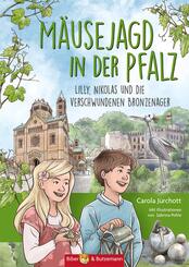 M&auml;usejagd in der Pfalz - Lilly, Nikolas und die verschwundenen Bronzenager