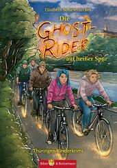 Die Ghost-Rider auf hei&szlig;er Spur - Ein Th&uuml;ringen-Kinderkrimi