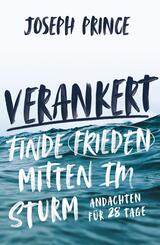 Verankert - Finde Frieden mitten im Sturm