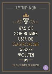 Was Sie schon immer &uuml;ber die Gastronomie wissen wollten