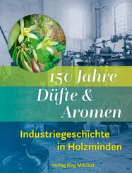 150 Jahre D&uuml;fte und Aromen