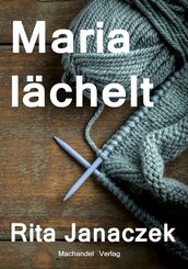 Maria l&auml;chelt