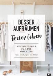 Besser aufr&auml;umen, freier leben