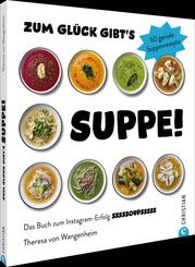 Zum Gl&uuml;ck gibt's Suppe!
