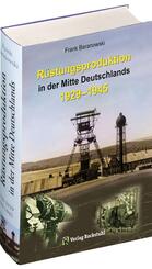 R&uuml;stungsproduktion in der Mitte Deutschlands 1929 - 1945