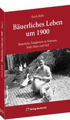 B&auml;uerliche T&auml;tigkeiten in Scheune, Stall, Haus und Hof