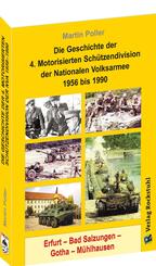 Die Geschichte der 4. Motorisierten Sch&uuml;tzendivision der Nationalen Volksarmee 1956 bis 1990