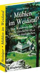 M&uuml;hlen im Weidatal