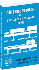 G&uuml;terkursbuch der Deutschen Reichsbahn (GKDR) 1985 / 1986