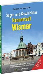 Sagen und Geschichten HANSESTADT WISMAR (Gro&szlig;e Ausgabe)