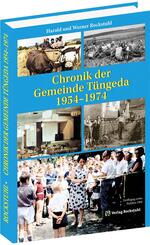 Chronik der Gemeinde T&uuml;ngeda in Th&uuml;ringen 1954-1974